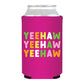 Yeehaw Repeating Rodeo Can Cooler- Rodeo