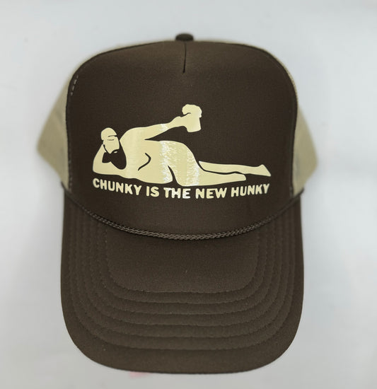 "Chunky is the new hunky" Trucker Hat