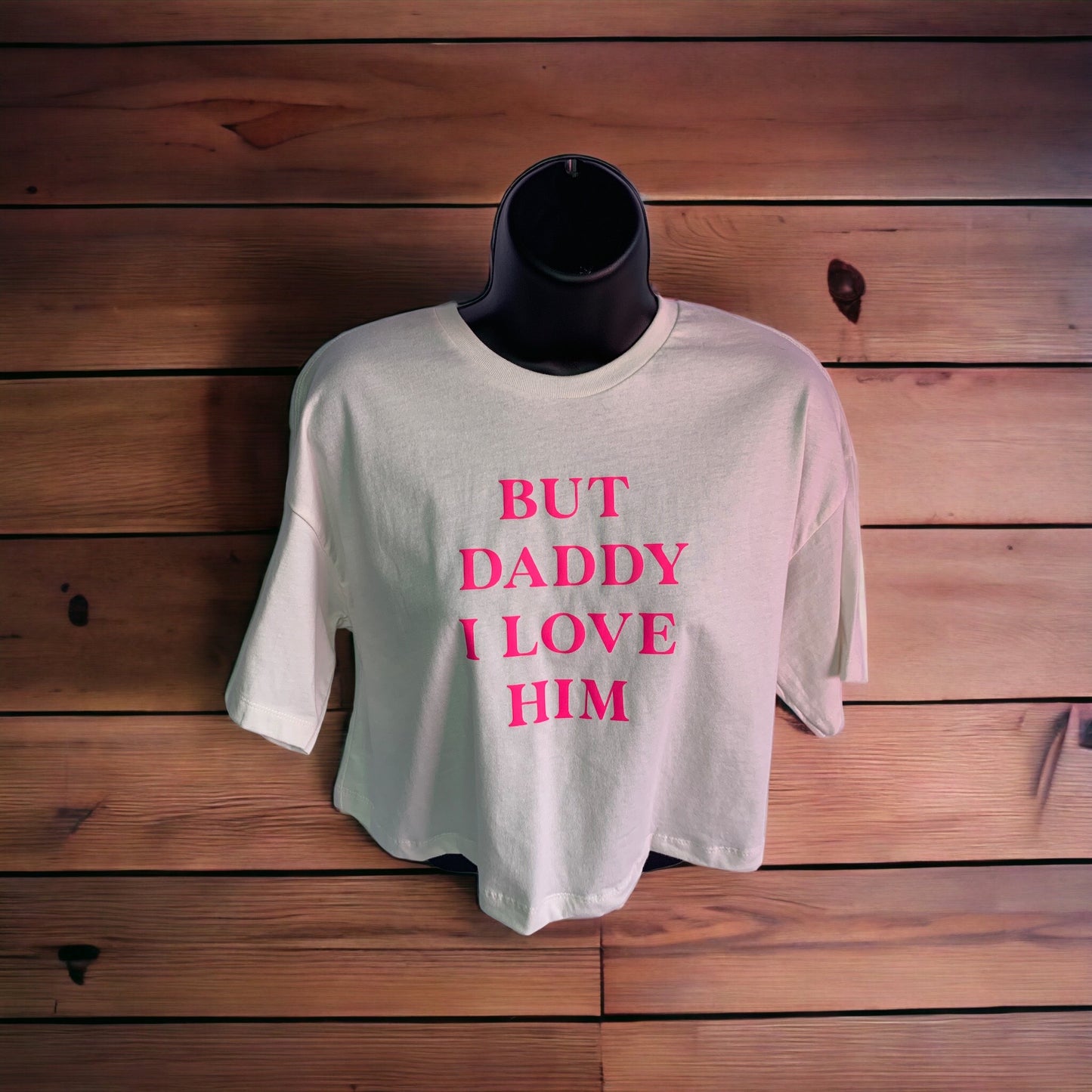 "But Daddy" Cropped Shirt