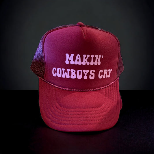 "Makin' Cowboys Cry" Trucker Hat