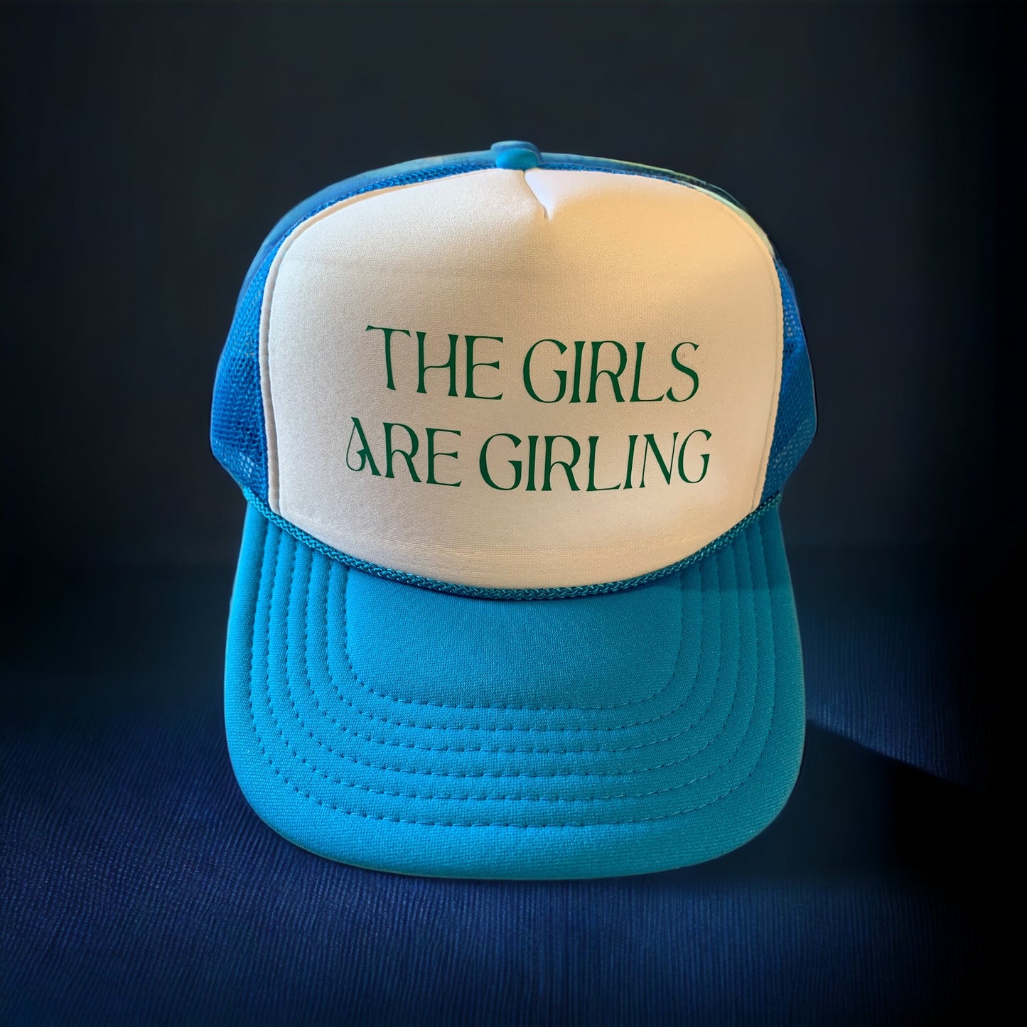 "The girls are girling" Trucker Hat