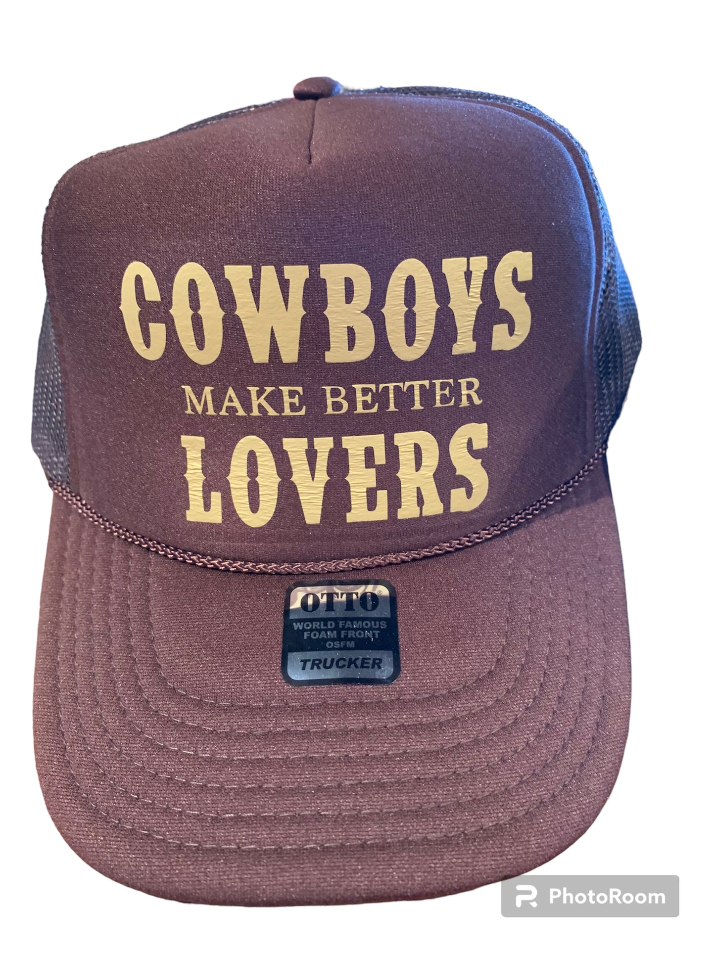 Cowboys make better lovers Trucker Hat