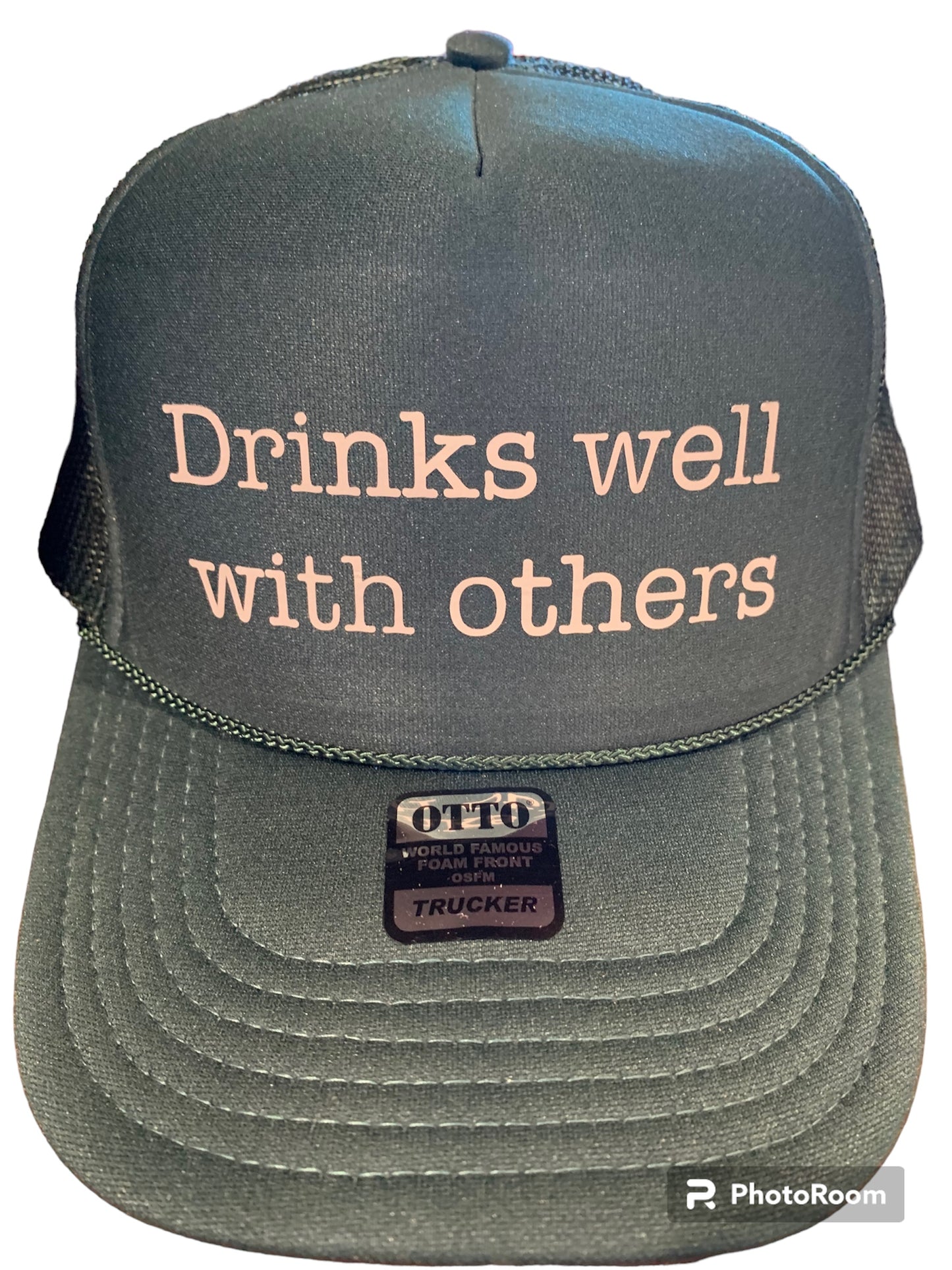 Drinks well with others Trucker Hat