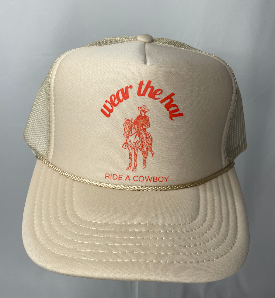 Wear the Hat, Ride the Cowboy Trucker Hat