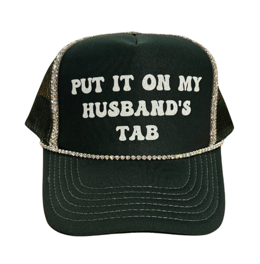 "Put It On My Husbands Tab" Trucker Hat