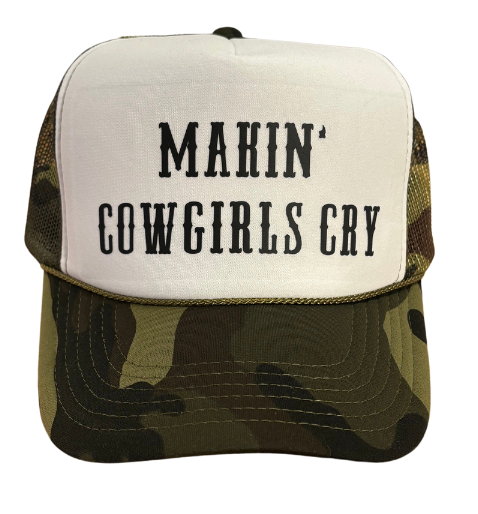 Making Cowgirls Cry Trucker Hat