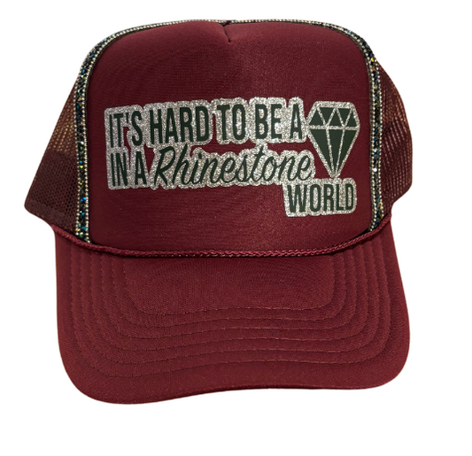 Its hard to be a diamond-dolly trucker hat