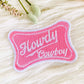 T & A Designs LLC - Howdy cowboy embroidered patch