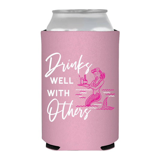 Drinks Well With Others Mermaid Can Cooler