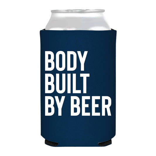 Sip Hip Hooray - Body Built By Beer Can Cooler - Father