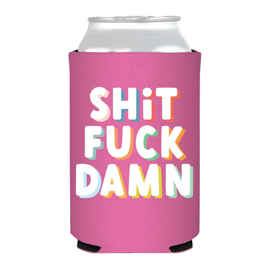 Shit Fuck Damn Funny Can Cooler